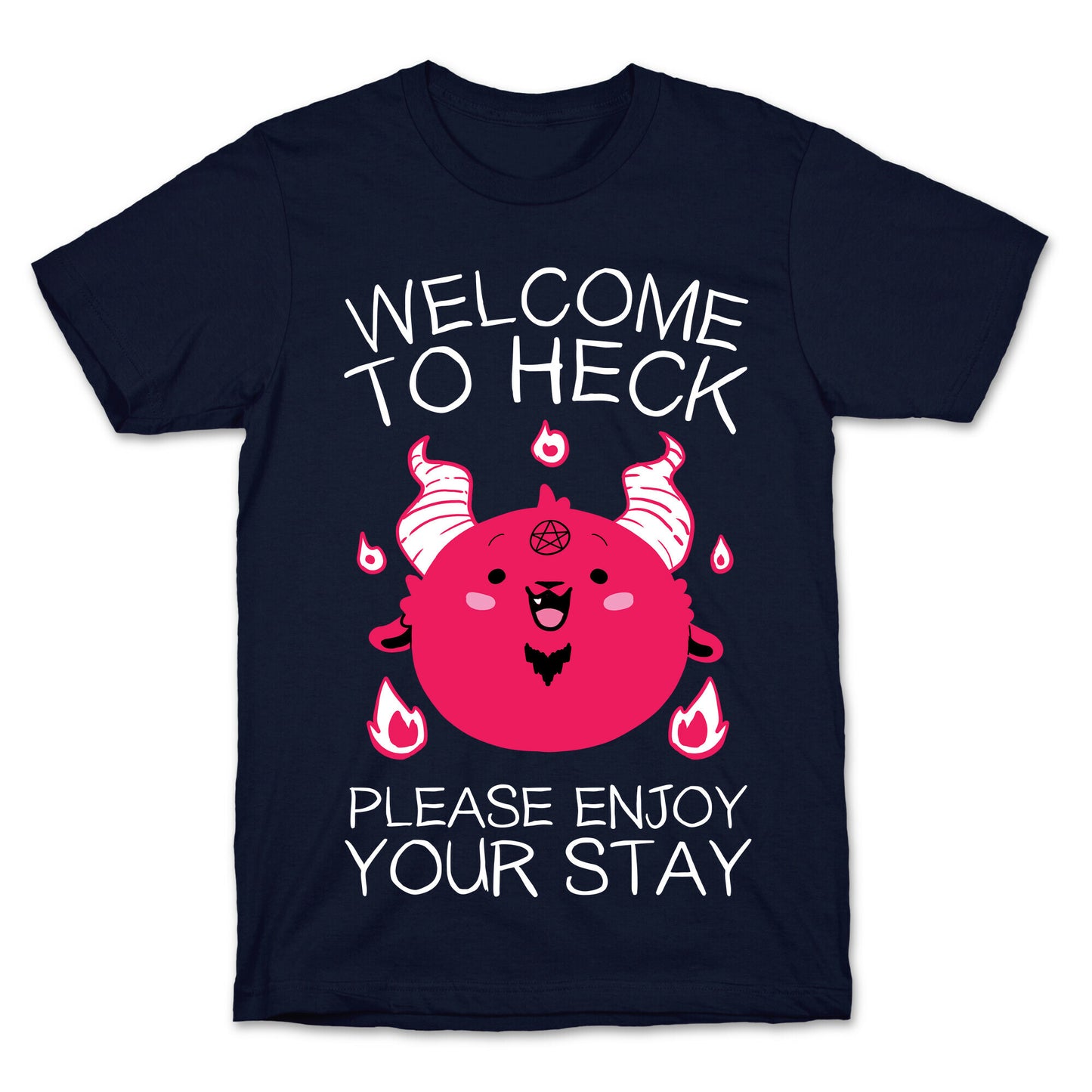 Welcome To Heck, Please Enjoy Your Stay T-Shirt