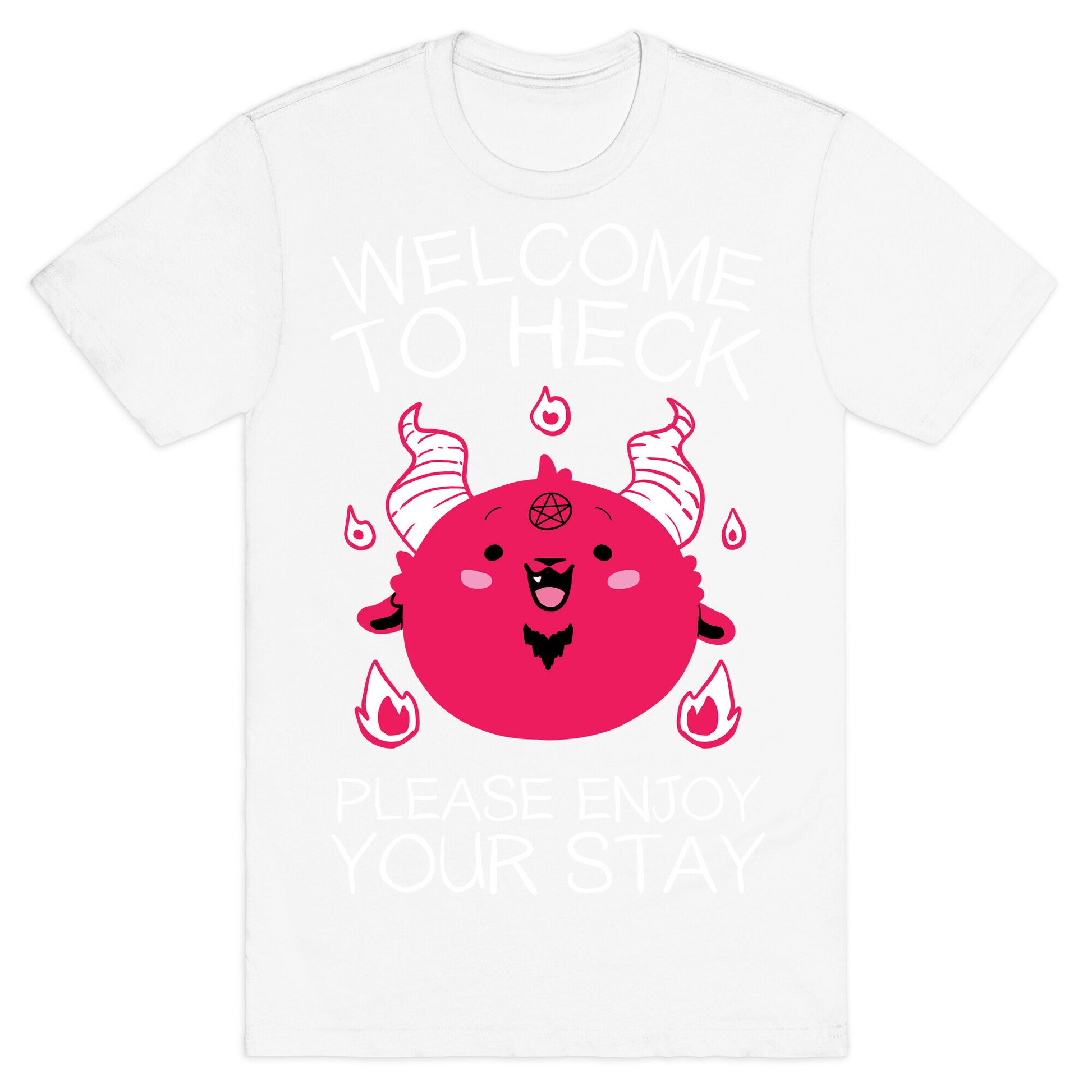 Welcome To Heck, Please Enjoy Your Stay T-Shirt
