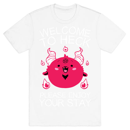 Welcome To Heck, Please Enjoy Your Stay T-Shirt