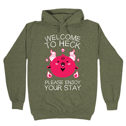 Welcome To Heck, Please Enjoy Your Stay Hoodie