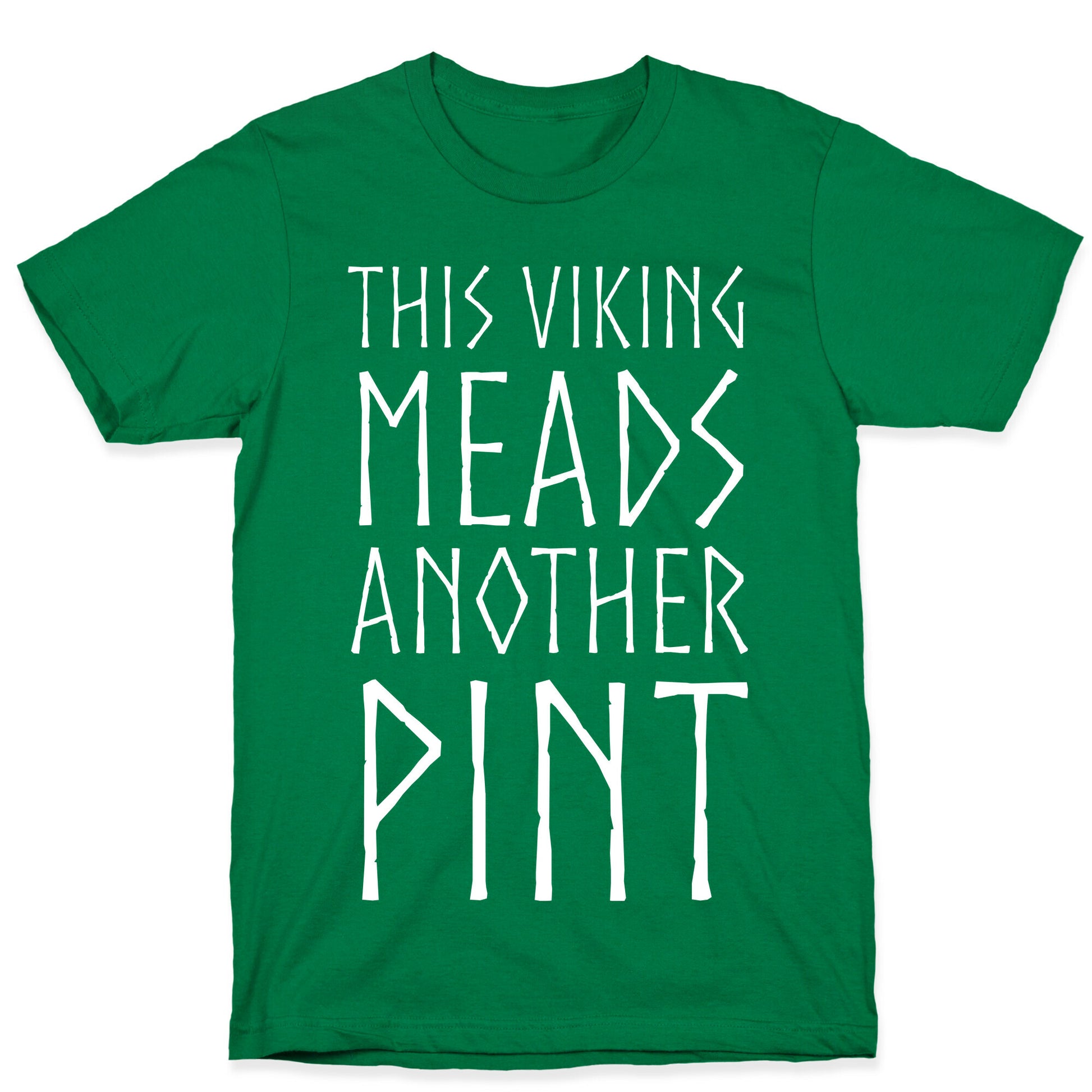 This Viking Meads Another Pint T-Shirt