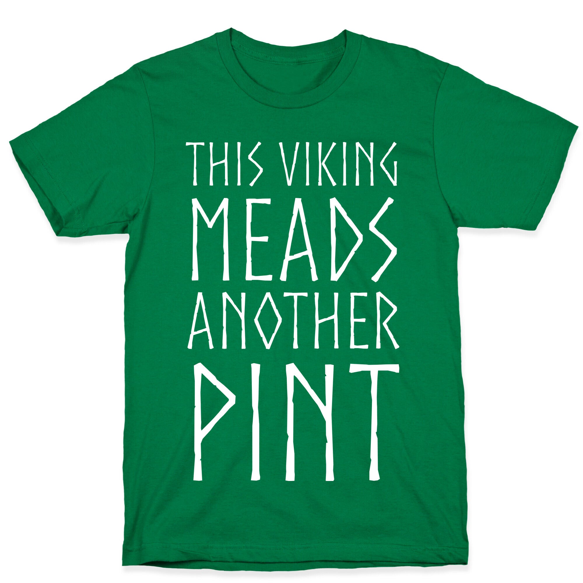 This Viking Meads Another Pint T-Shirt