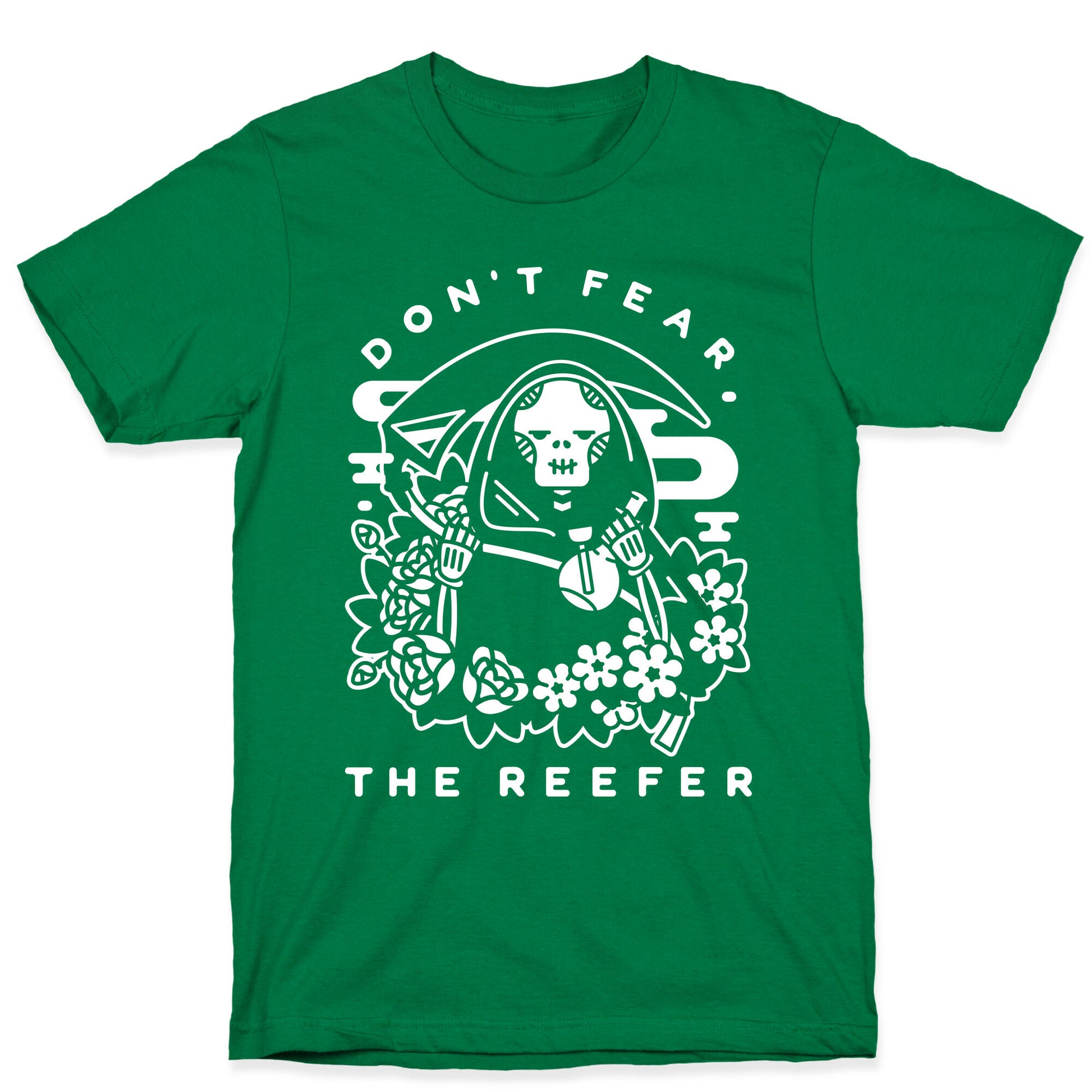 Don't Fear the Reefer T-Shirt