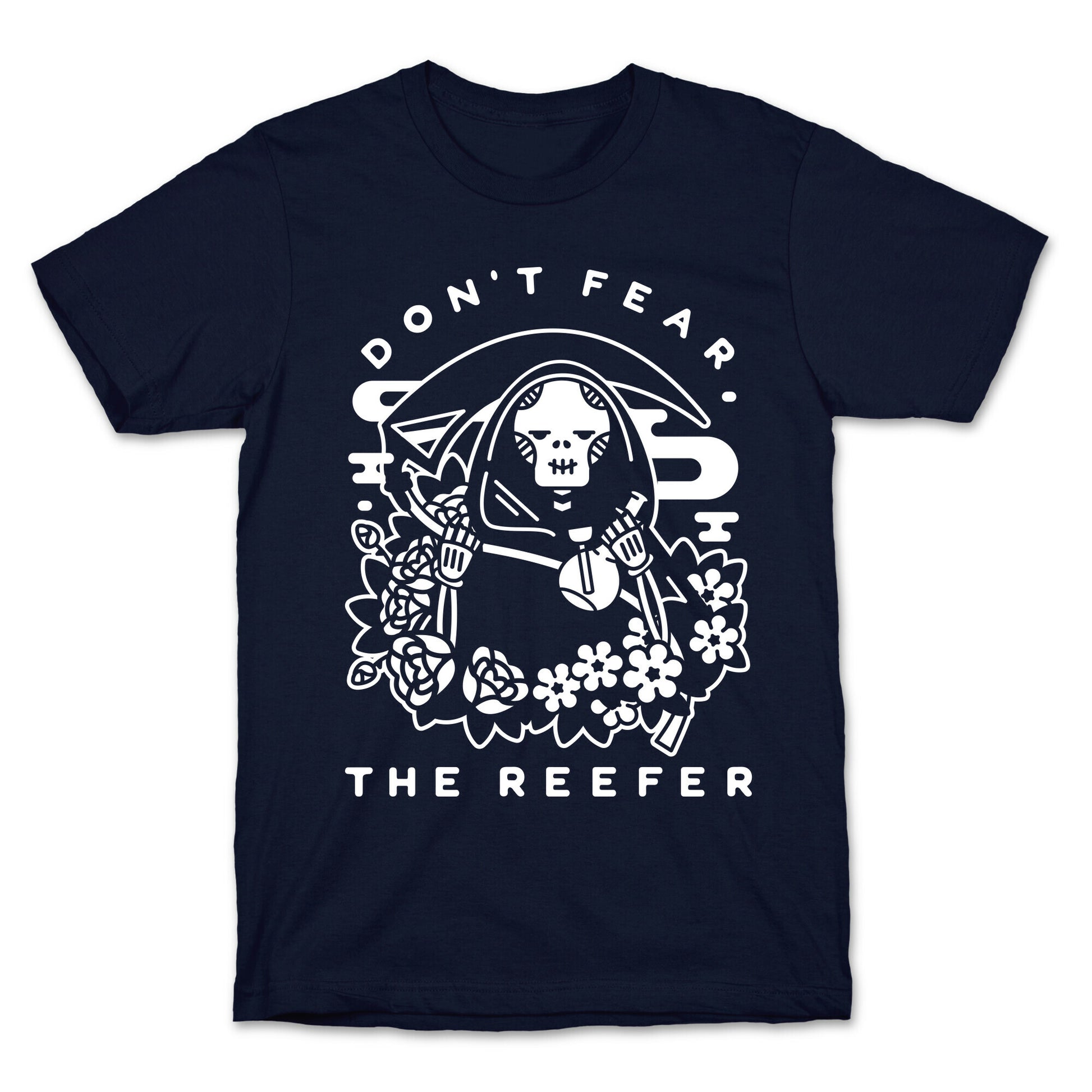 Don't Fear the Reefer T-Shirt