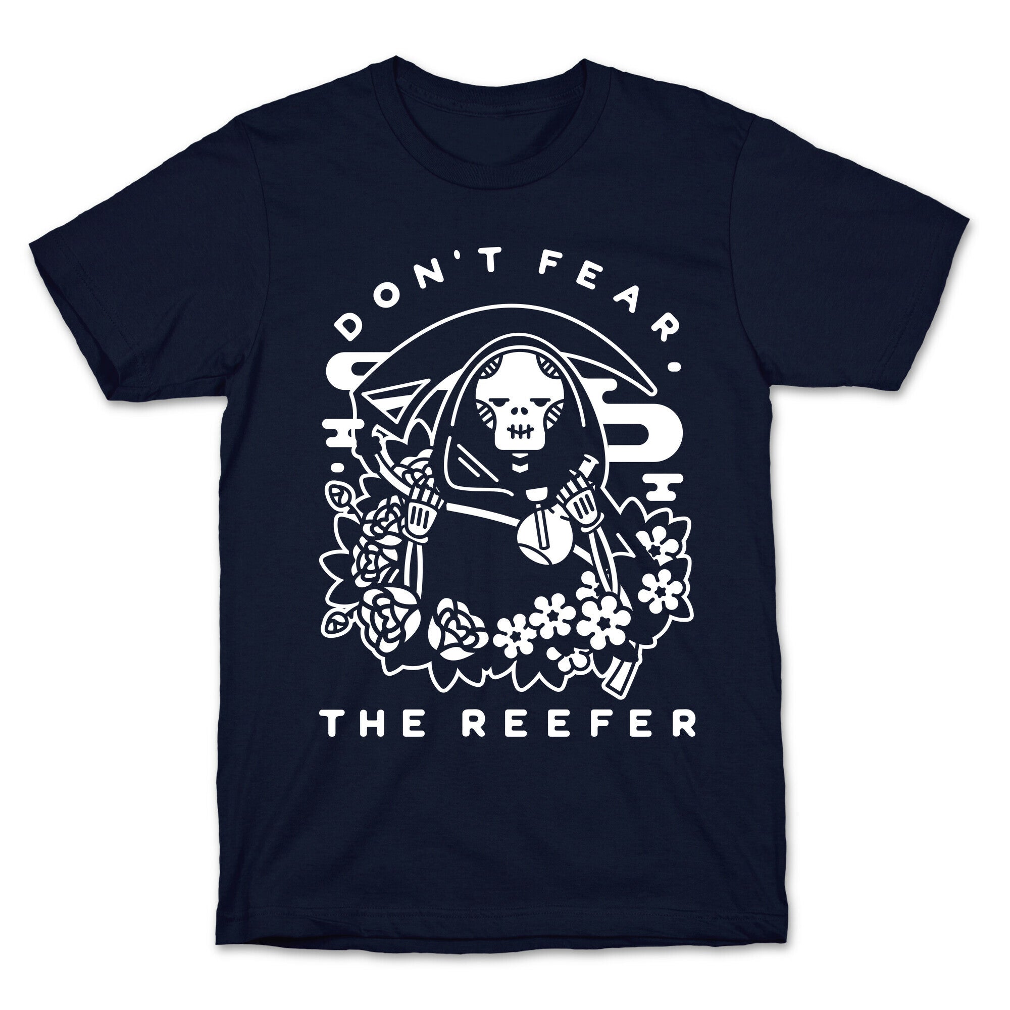 Don't Fear the Reefer T-Shirt