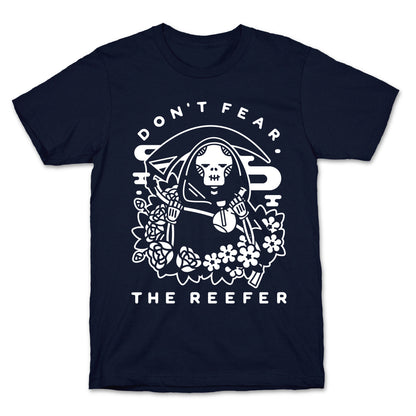 Don't Fear the Reefer T-Shirt