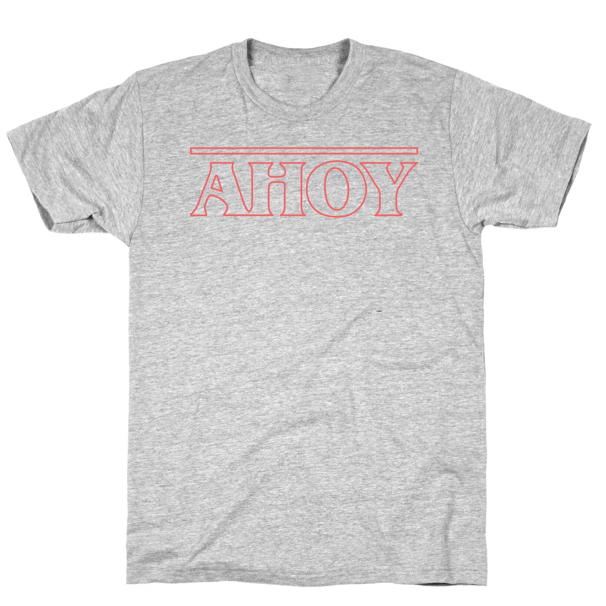 Ahoy (Stranger Things Parody) T-Shirt
