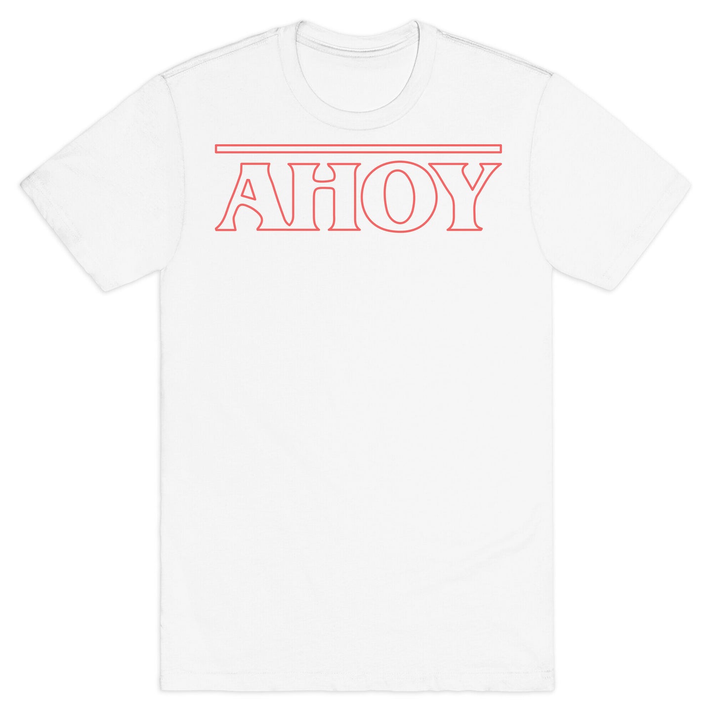 Ahoy (Stranger Things Parody) T-Shirt