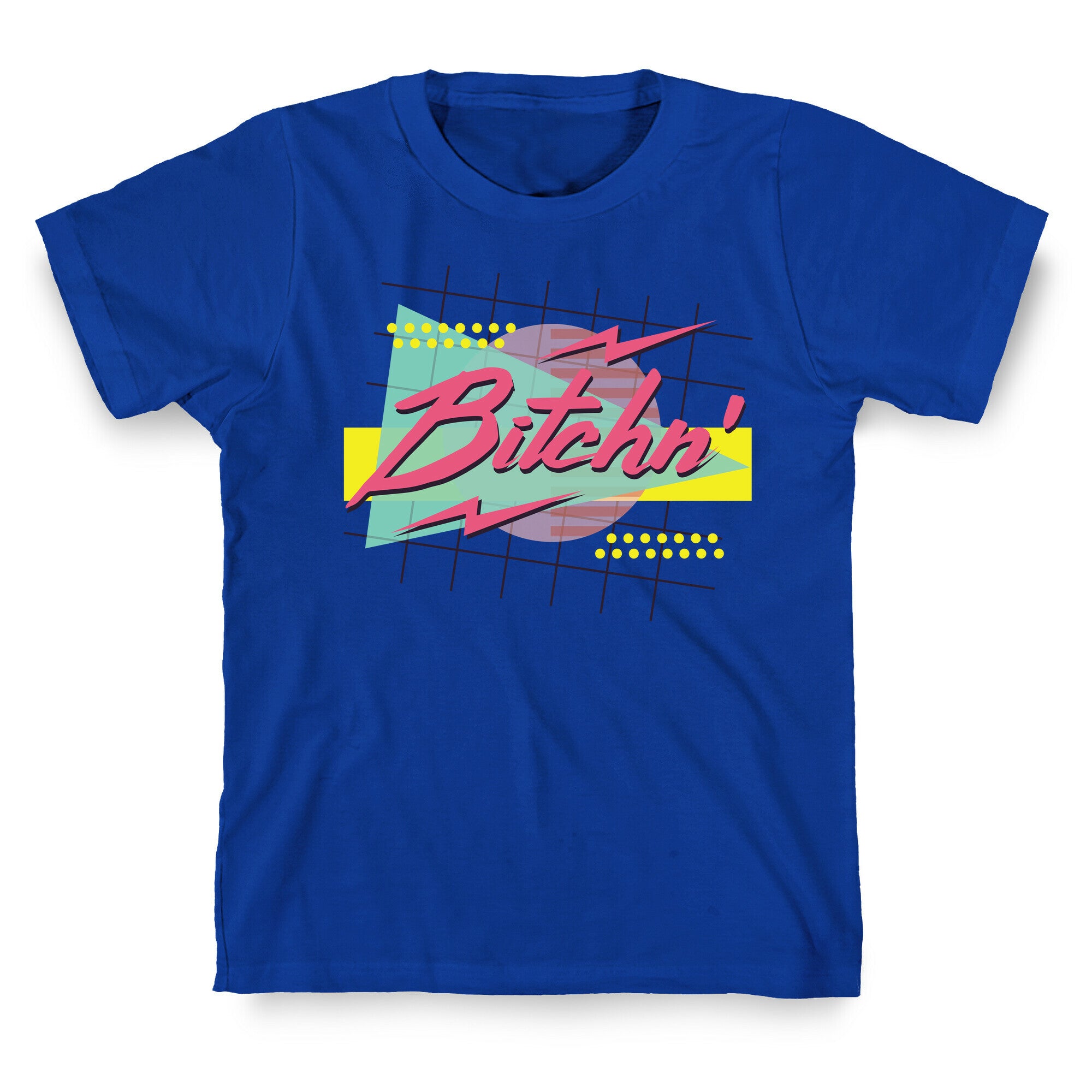 Bitchn' 80s Retro T-Shirt