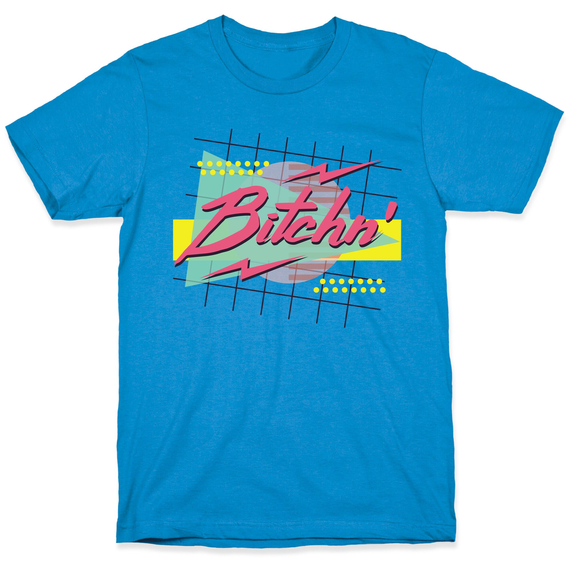 Bitchn' 80s Retro T-Shirt