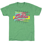 Bitchn' 80s Retro Unisex Triblend Tee