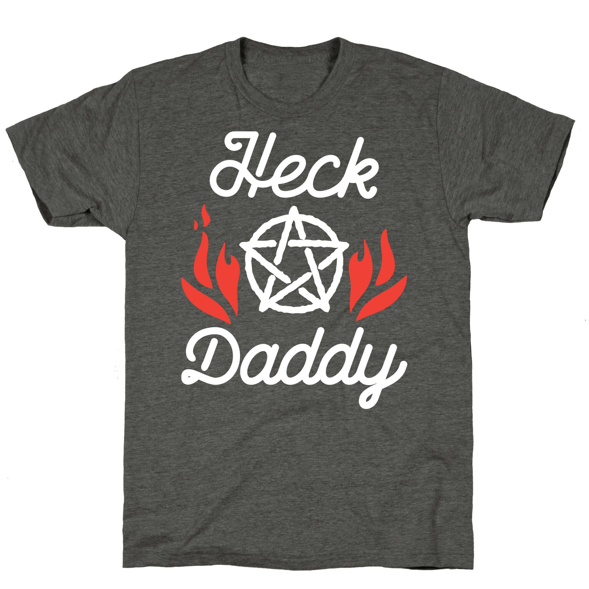 Heck Daddy Unisex Triblend Tee