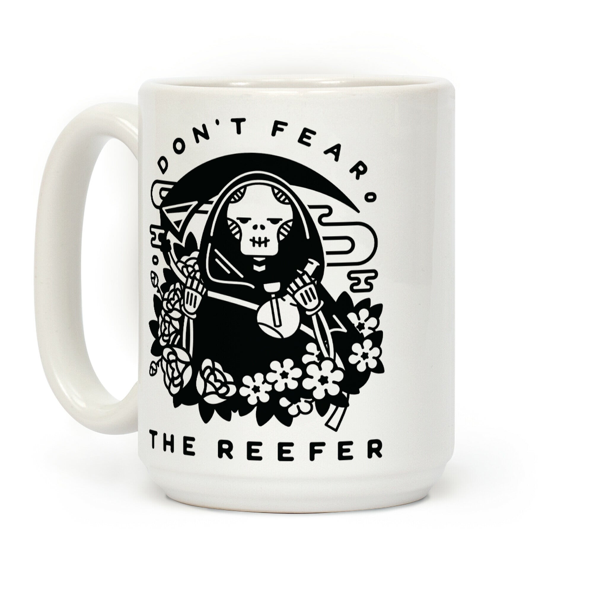 Don't Fear the Reefer Coffee Mug