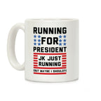 Running For President Jk Just Running Coffee Mug