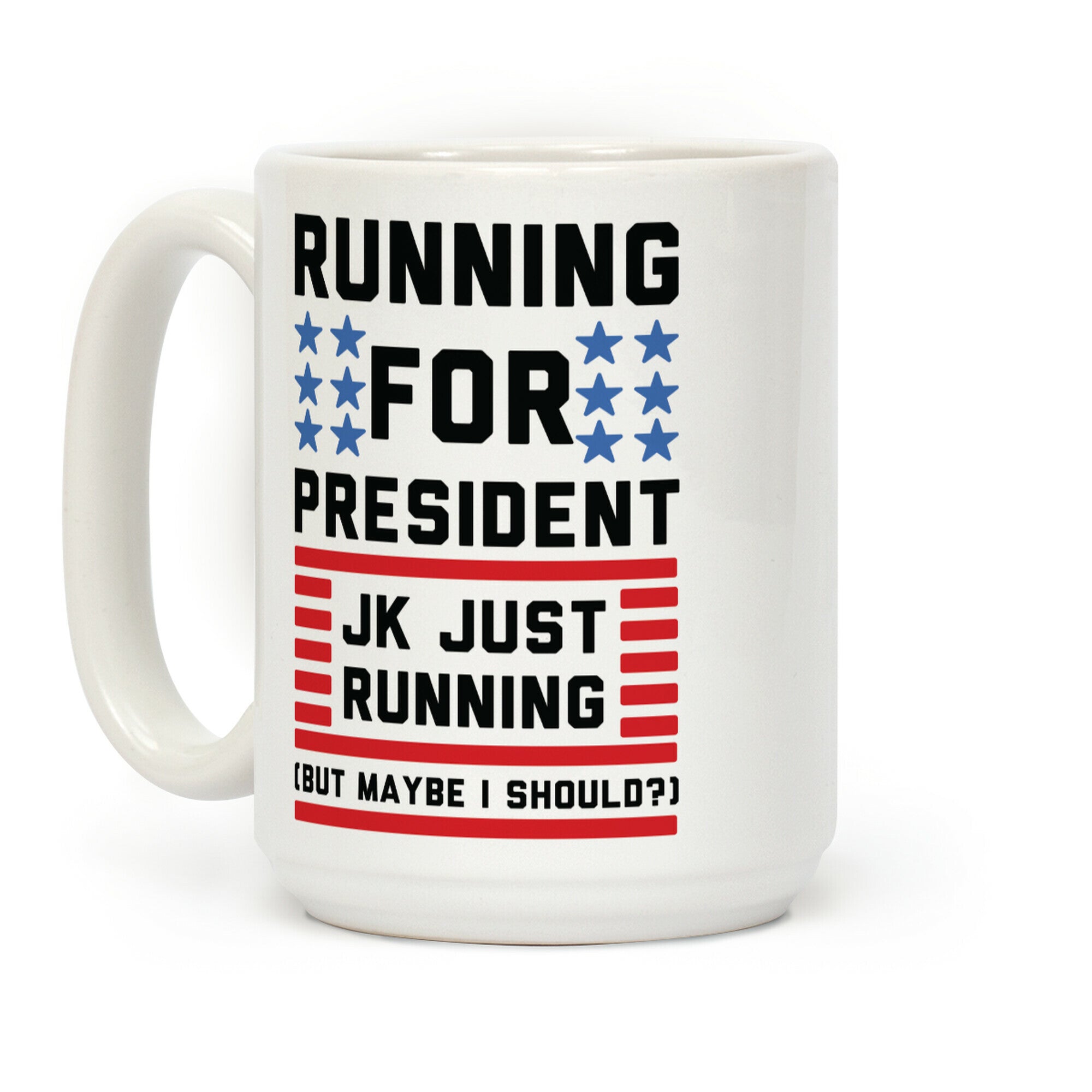 Running For President Jk Just Running Coffee Mug