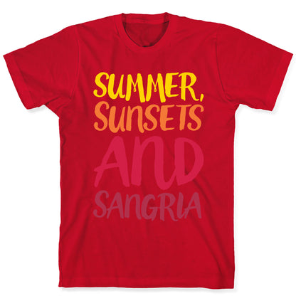 Summer Sunsets and Sangria T-Shirt