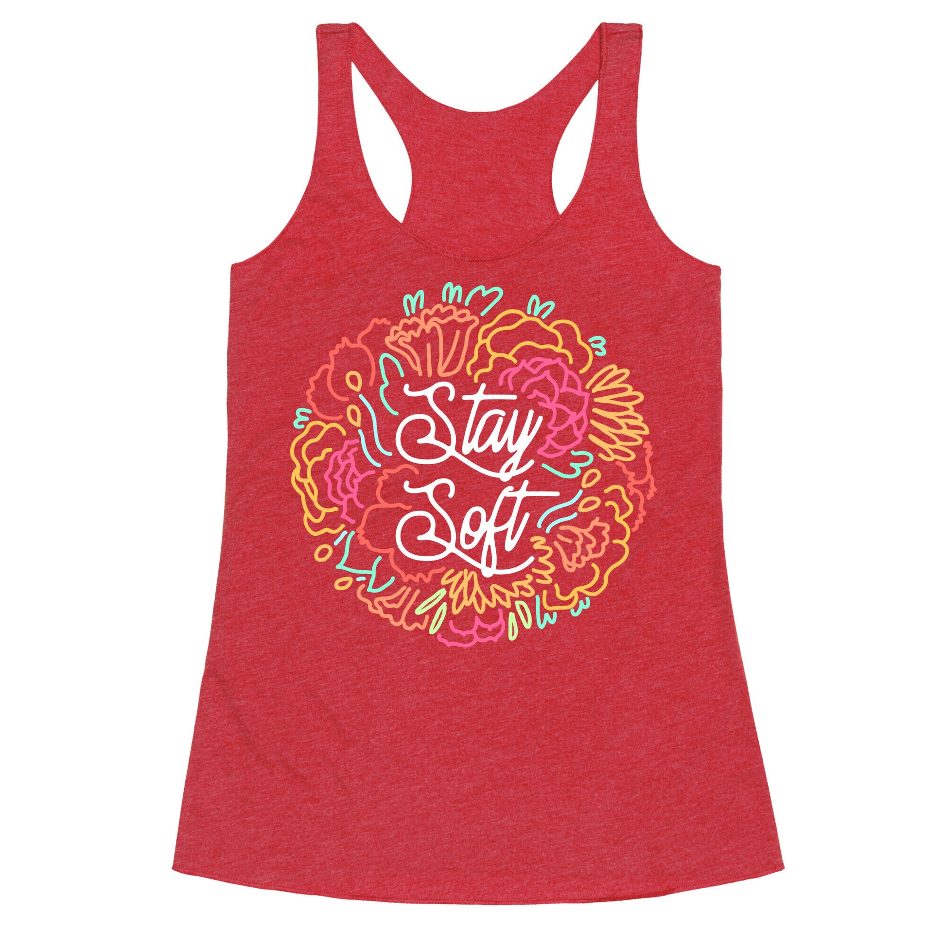 Stay Soft Racerback Tank