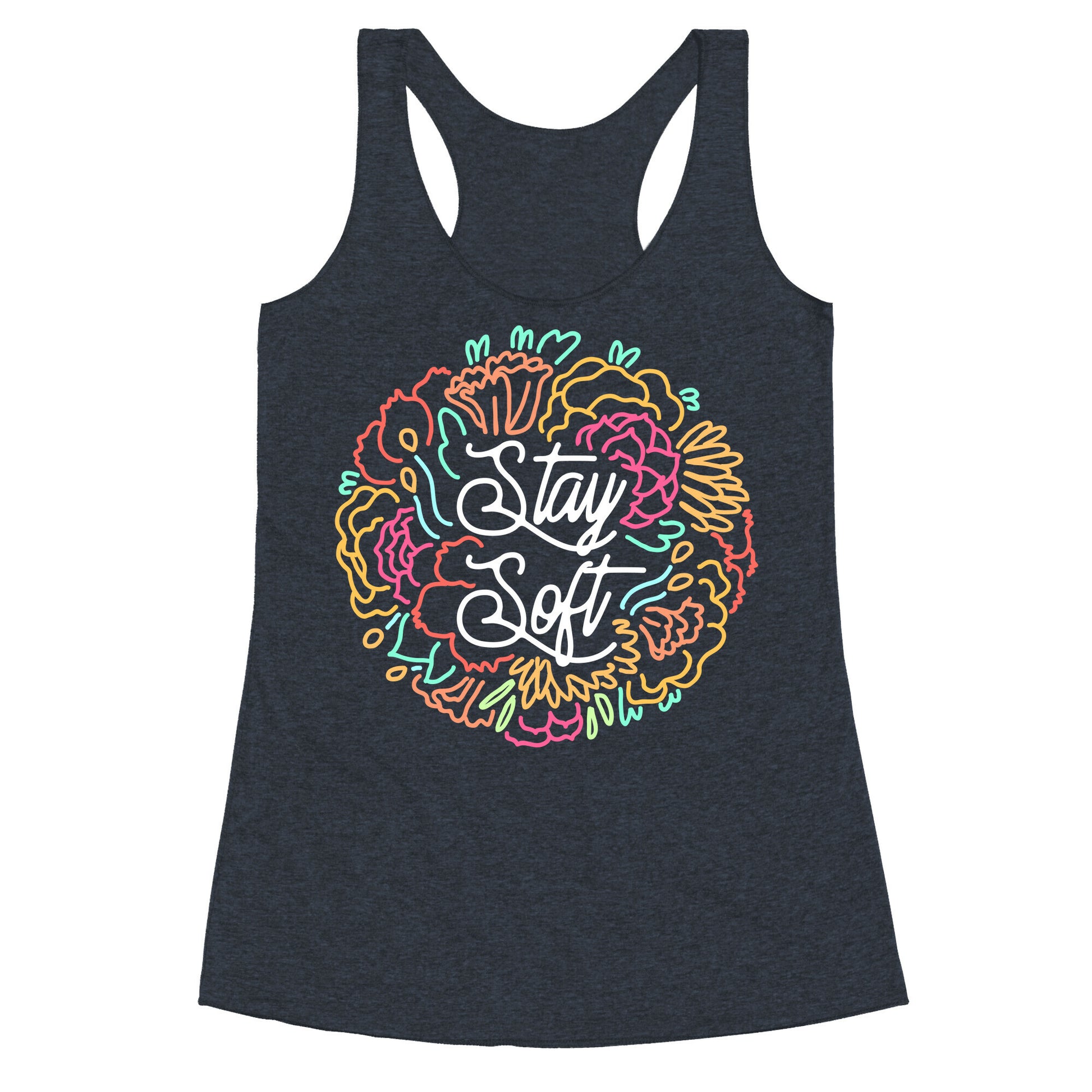 Stay Soft Racerback Tank