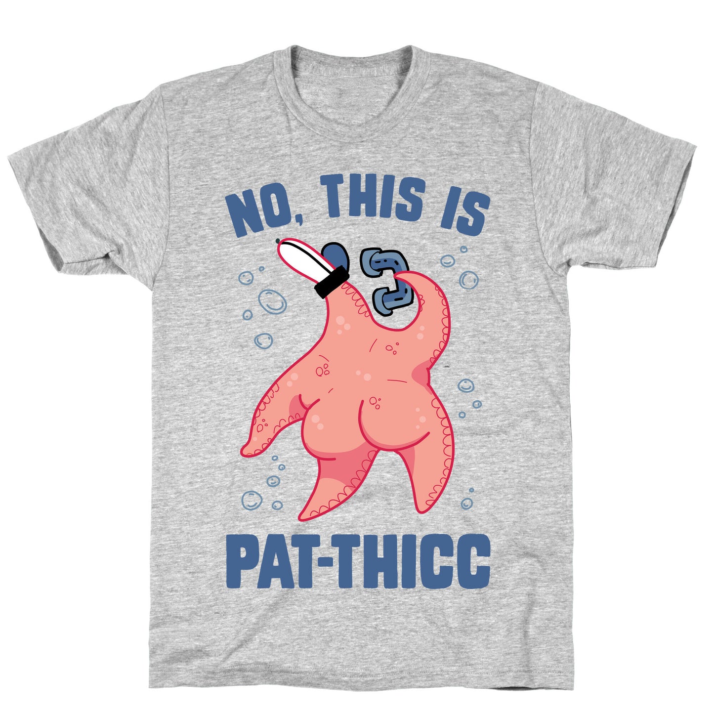 No, This Is Pat-THICC T-Shirt