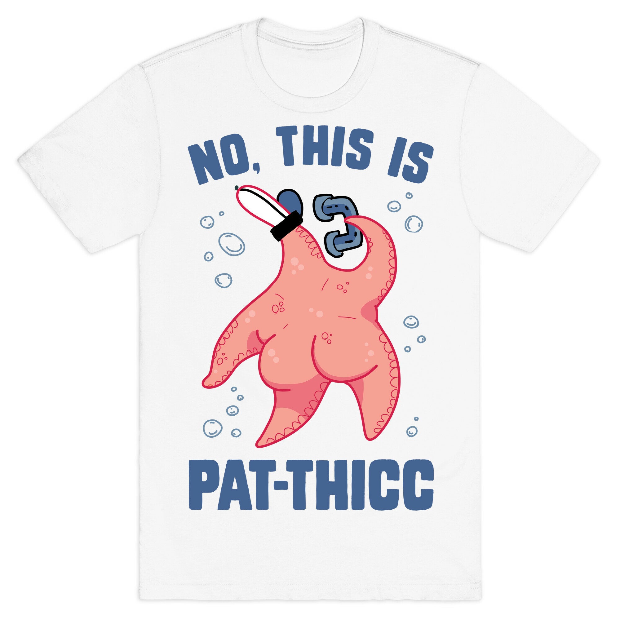 No, This Is Pat-THICC T-Shirt