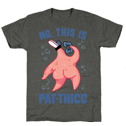 No, This Is Pat-THICC Unisex Triblend Tee