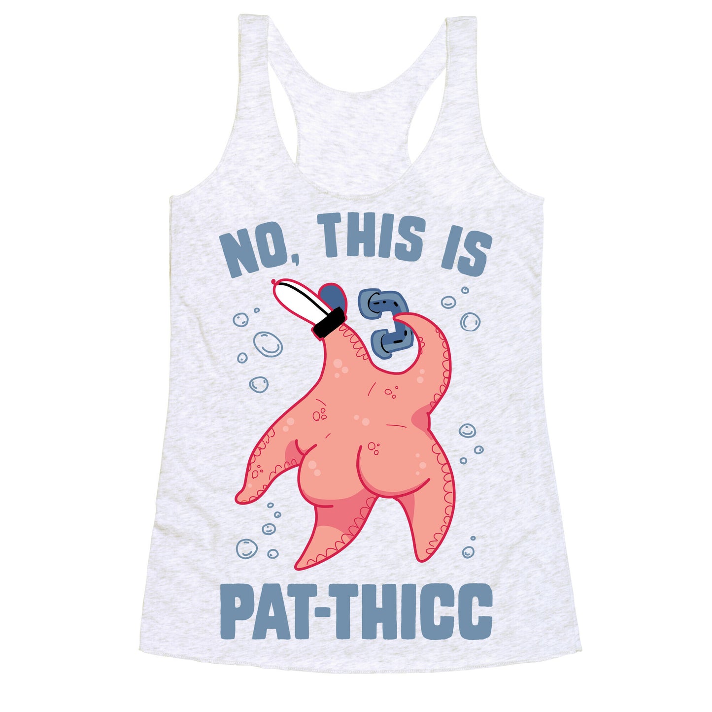 No, This Is Pat-THICC Racerback Tank