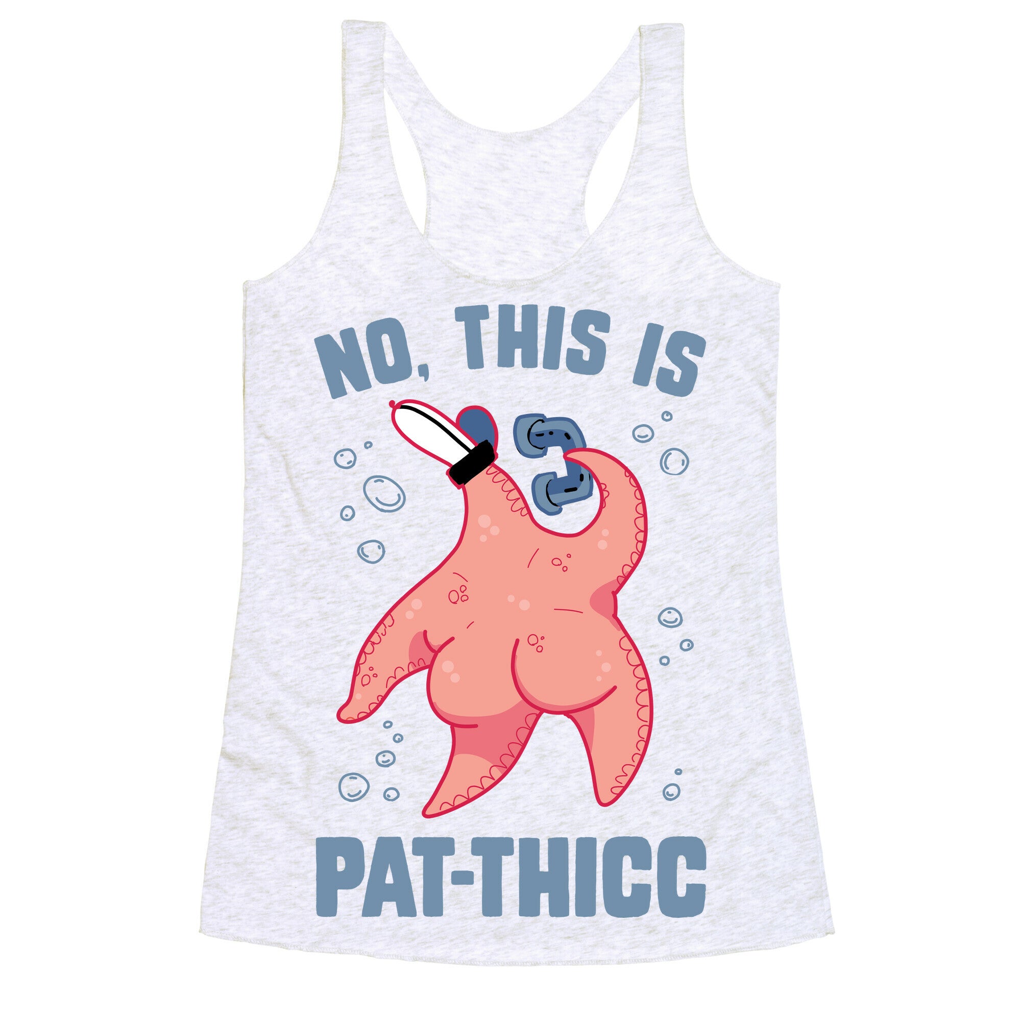 No, This Is Pat-THICC Racerback Tank