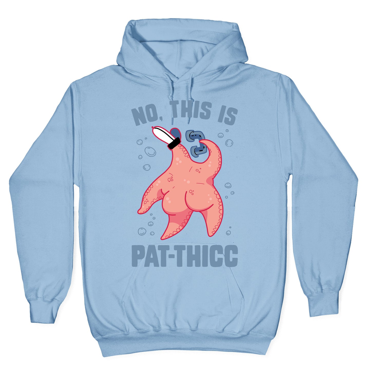 No, This Is Pat-THICC Hoodie