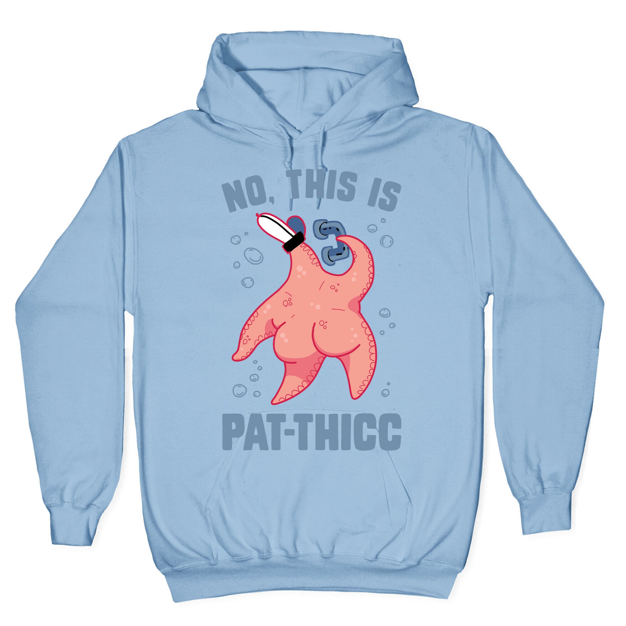 No, This Is Pat-THICC Hoodie