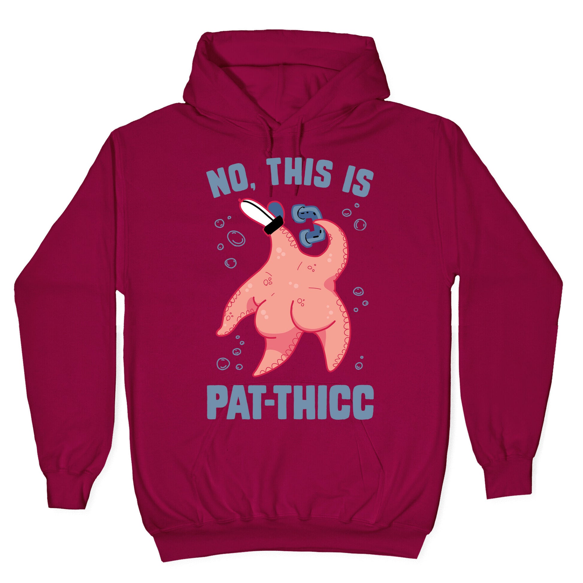 No, This Is Pat-THICC Hoodie