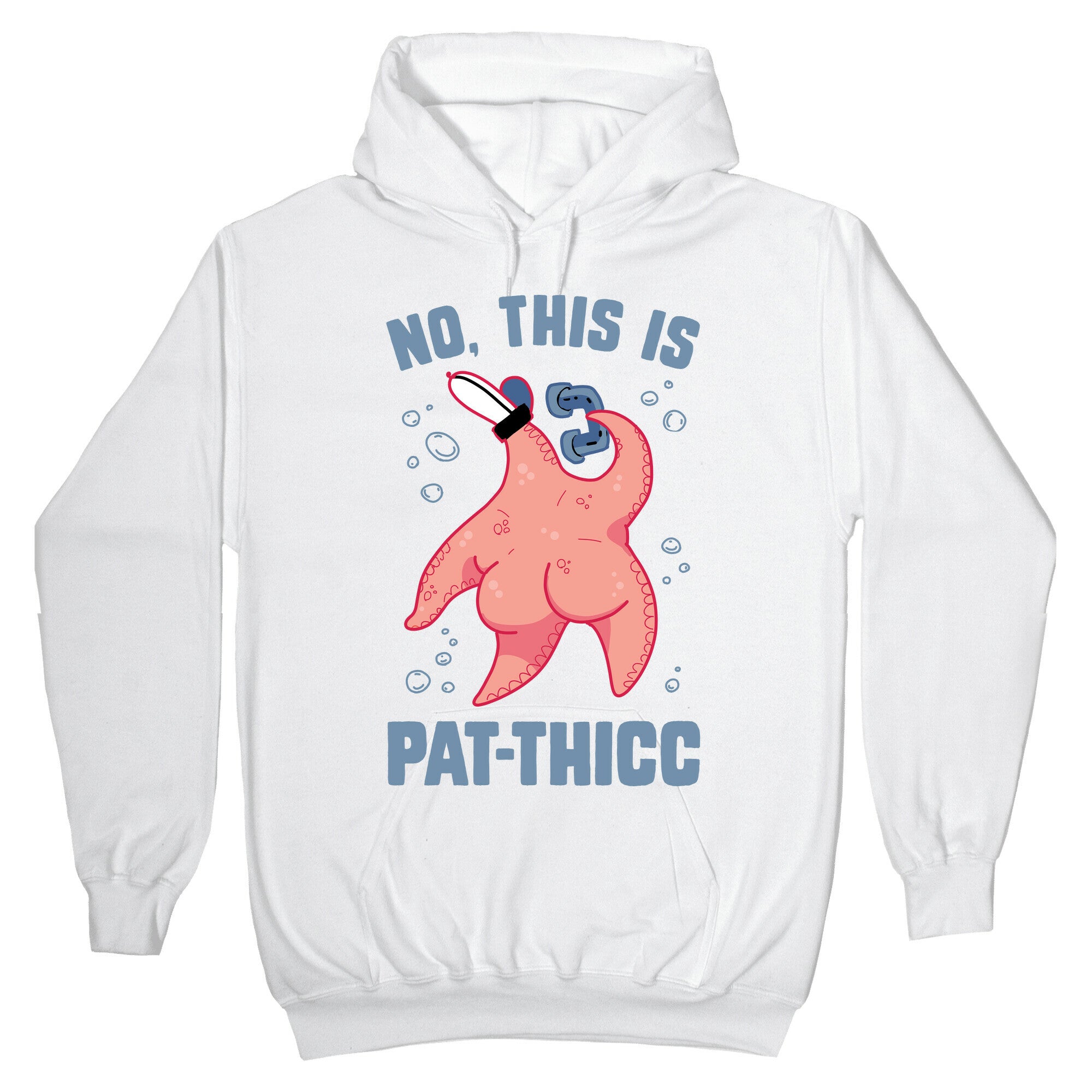 No, This Is Pat-THICC Hoodie