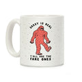 Sassy Is Real, Y'all Are The Fake Ones Coffee Mug