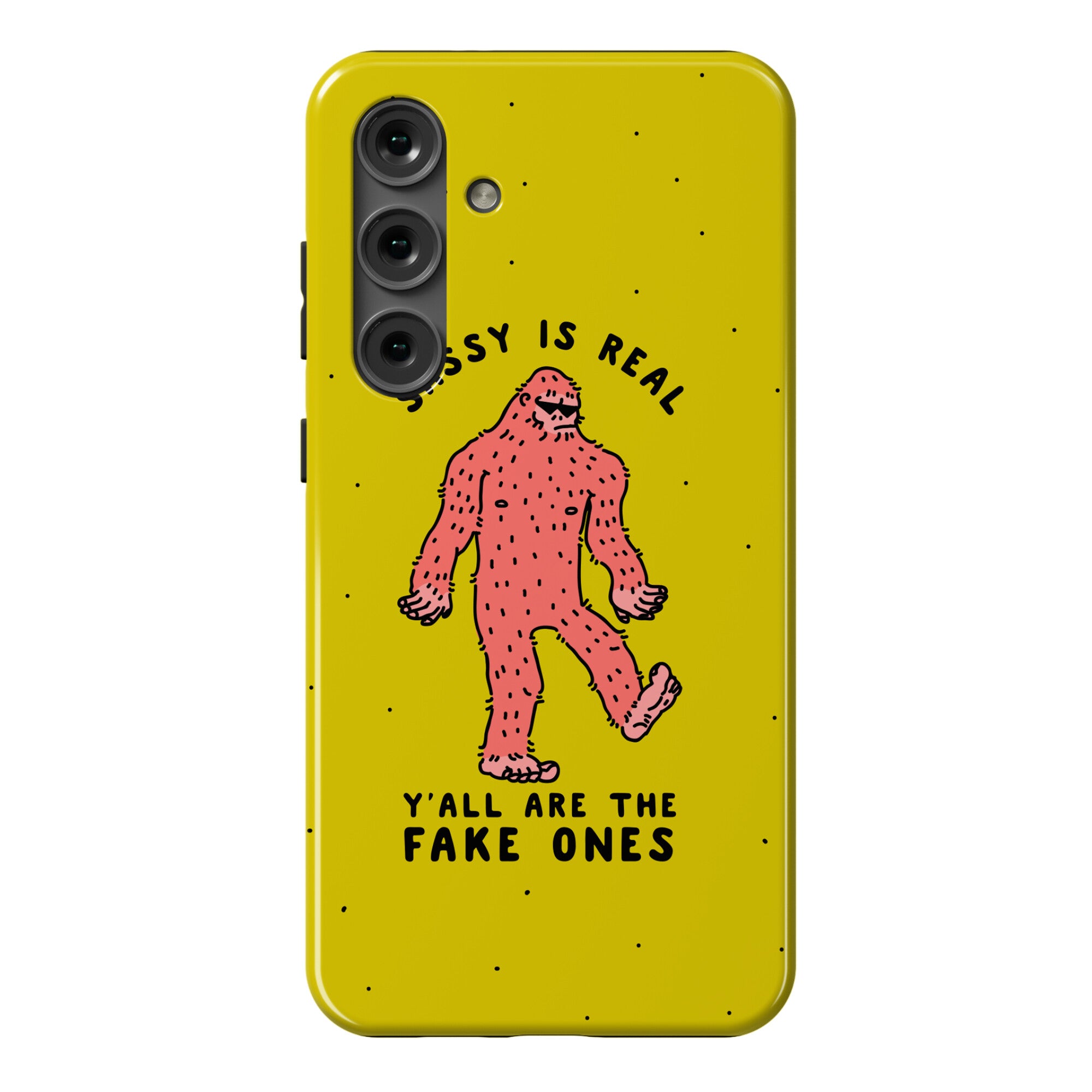 Sassy Is Real, Y'all Are The Fake Ones Phone Case