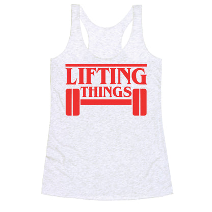 Lifting Things Racerback Tank