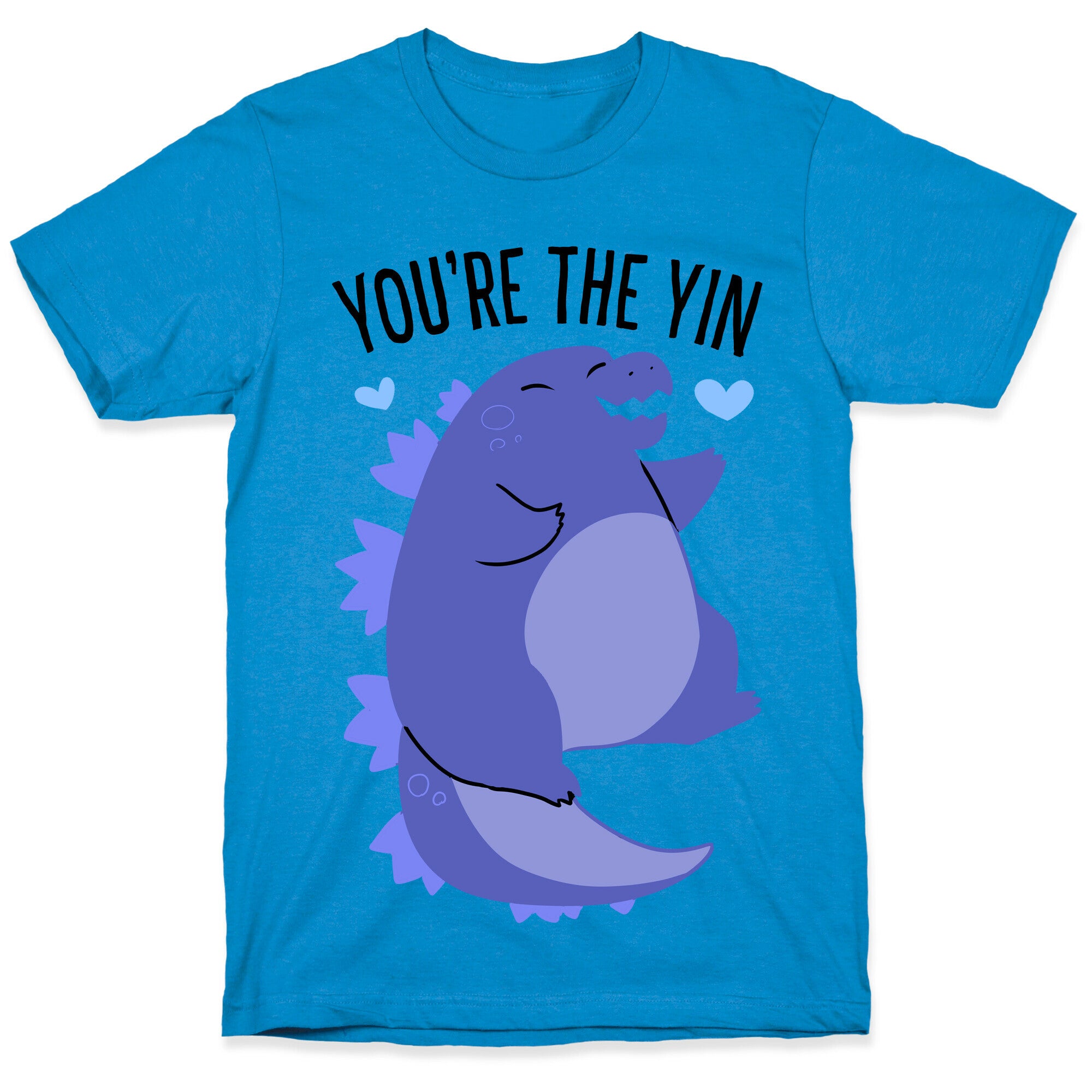 You're The Yin To My Yang (Godzilla) T-Shirt