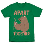 Bearly Apart, Always Together (Right) T-Shirt