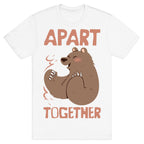 Bearly Apart, Always Together (Right) T-Shirt