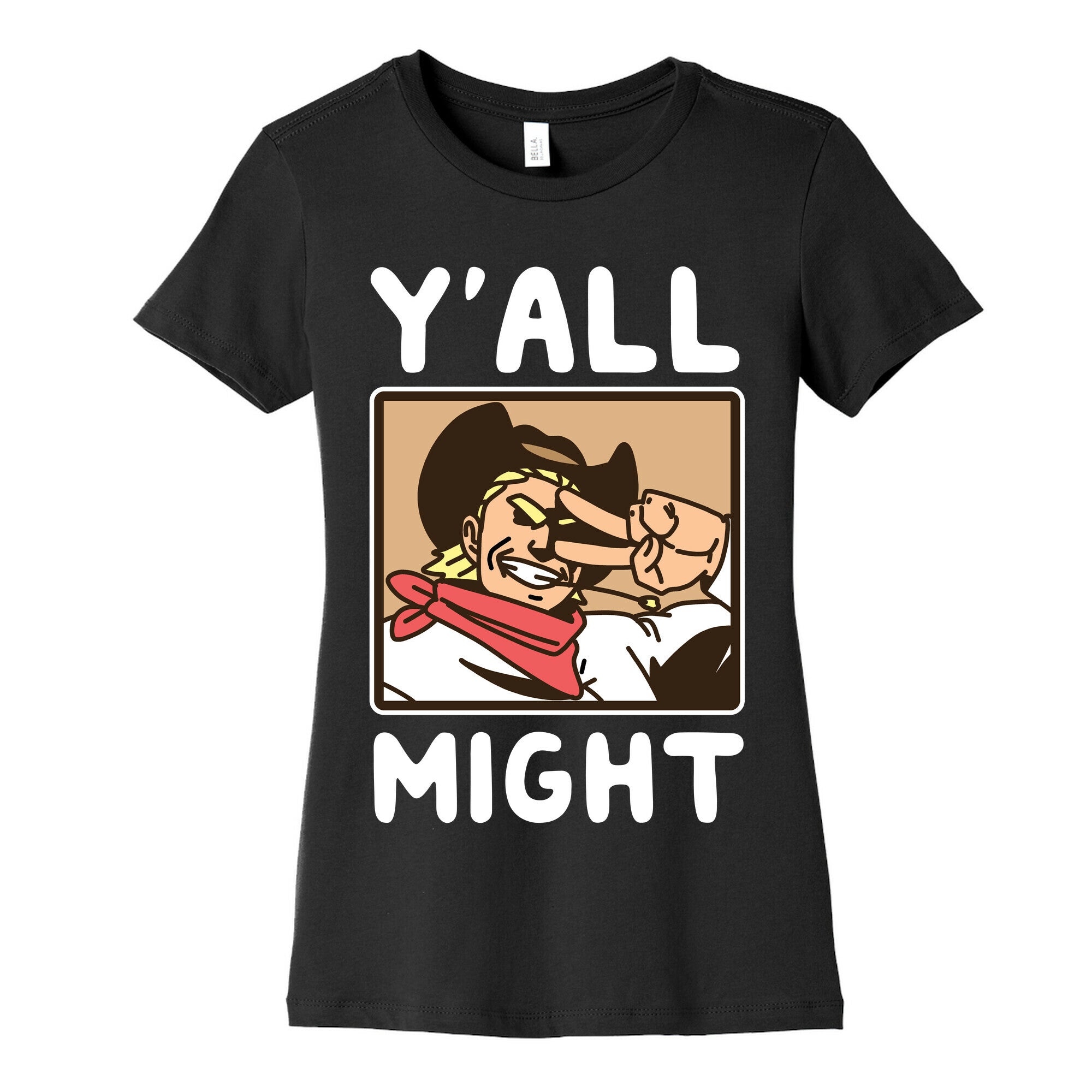 Y'All Might Women's Cotton Tee