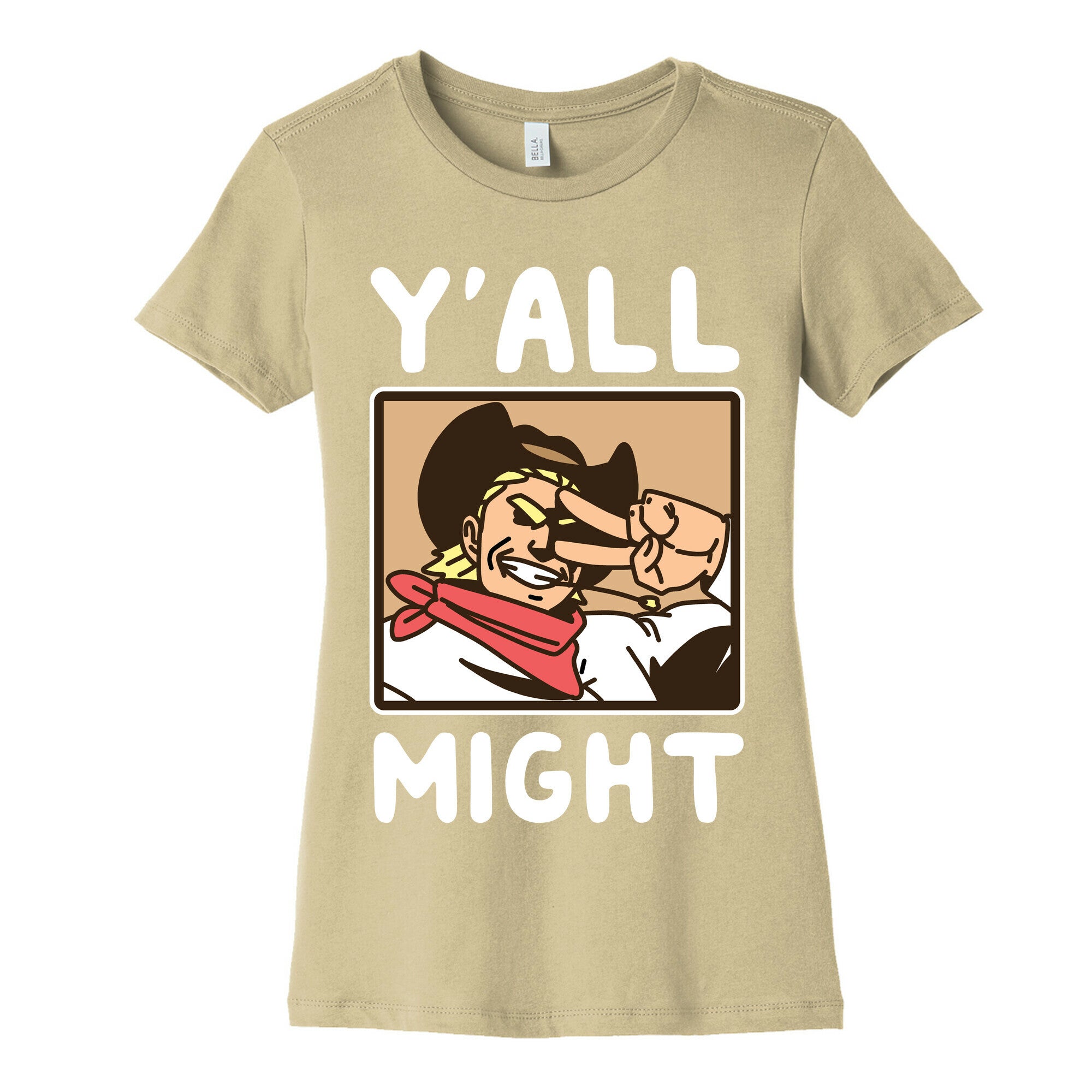 Y'All Might Women's Cotton Tee