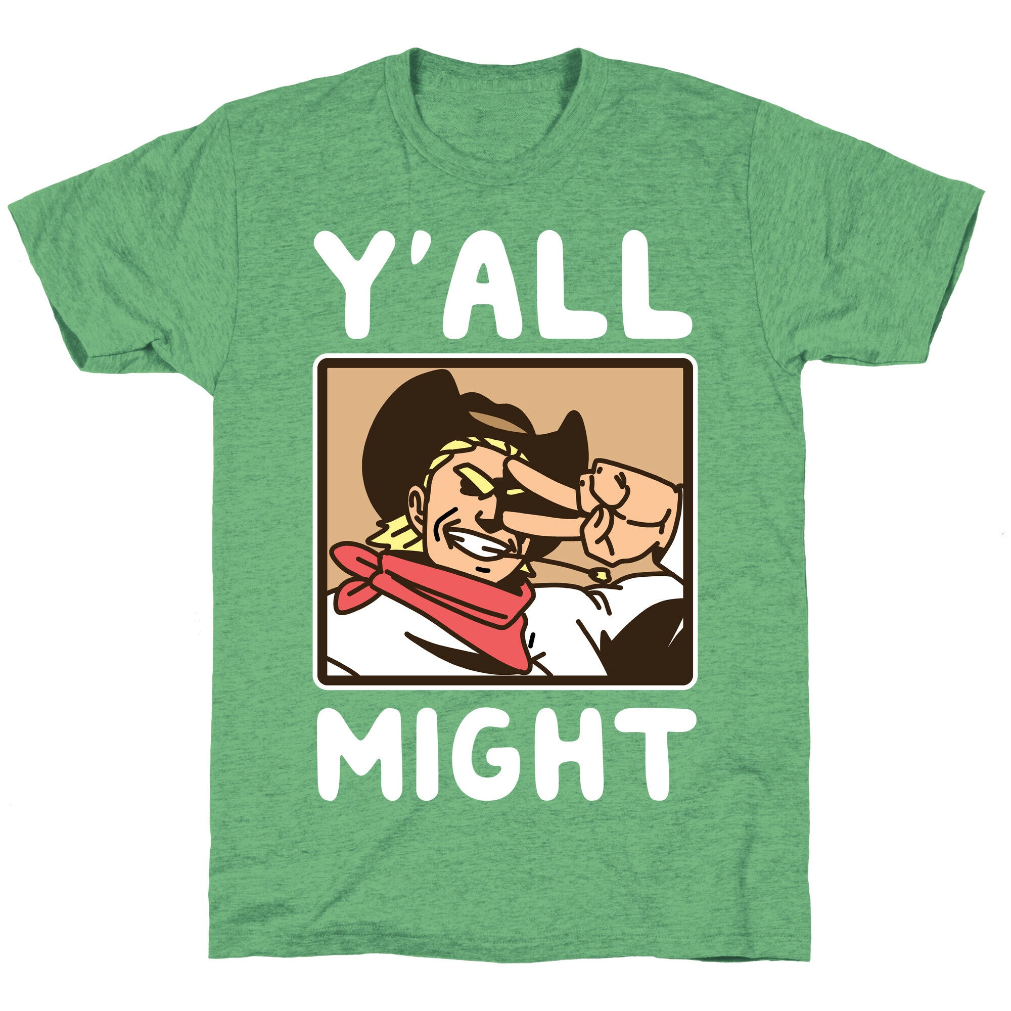 Y'All Might Unisex Triblend Tee