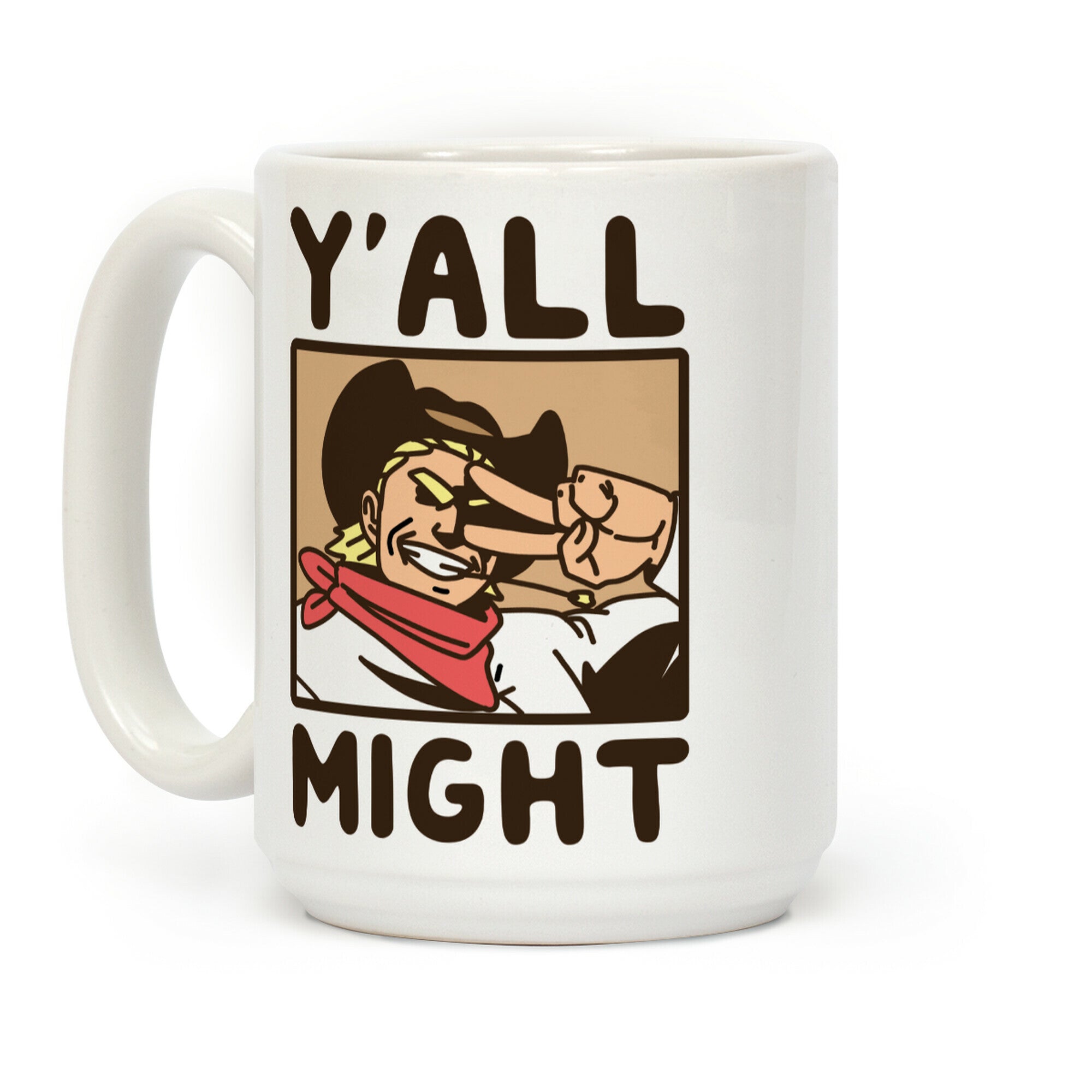 Y'All Might Coffee Mug