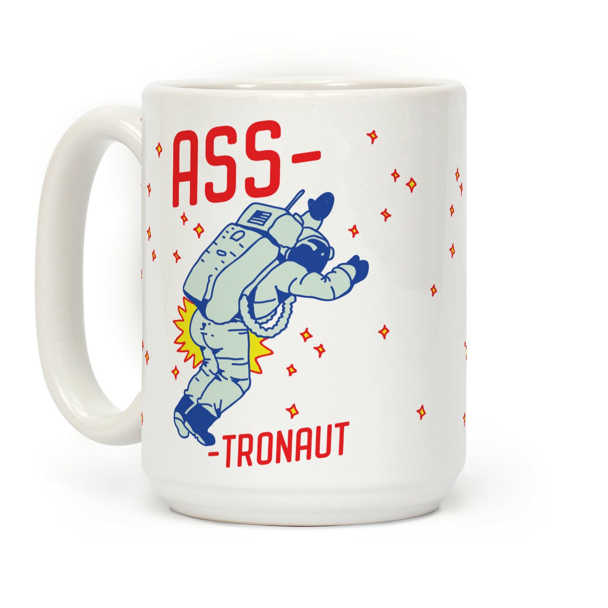 Ass-tronaut Coffee Mug