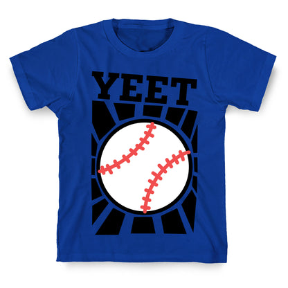 YEET - baseball T-Shirt