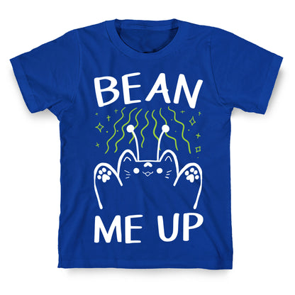 Bean Me Up T-Shirt
