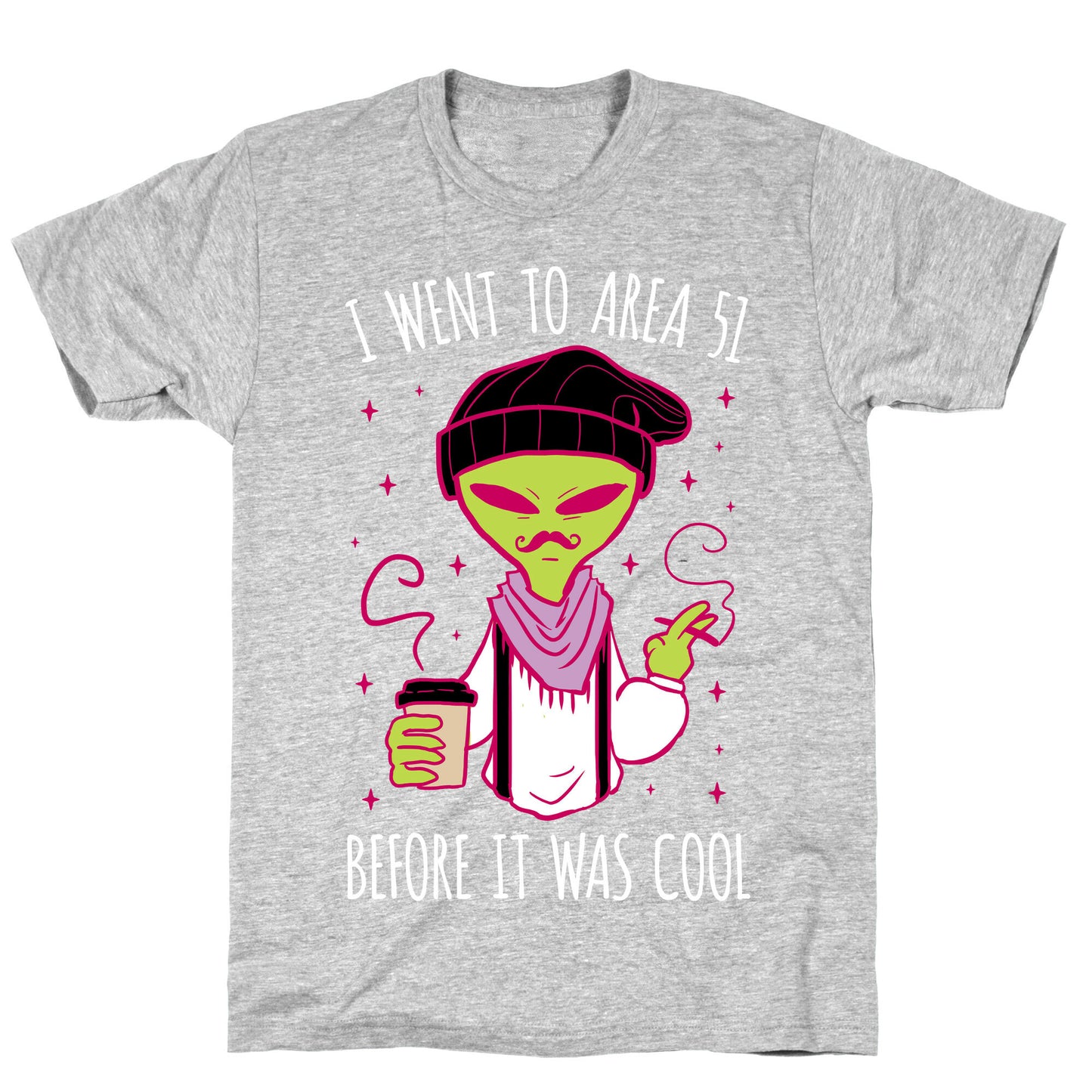 I Went To Area 51 BEFORE It Was Cool T-Shirt
