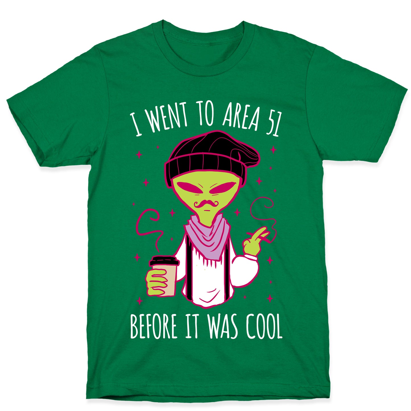 I Went To Area 51 BEFORE It Was Cool T-Shirt