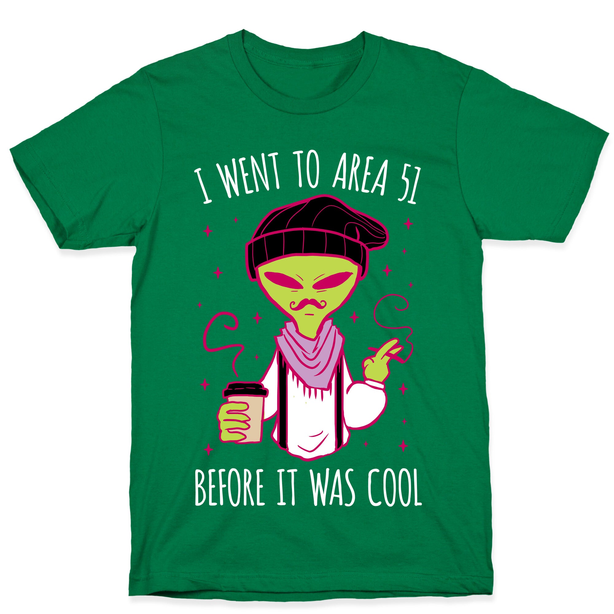I Went To Area 51 BEFORE It Was Cool T-Shirt
