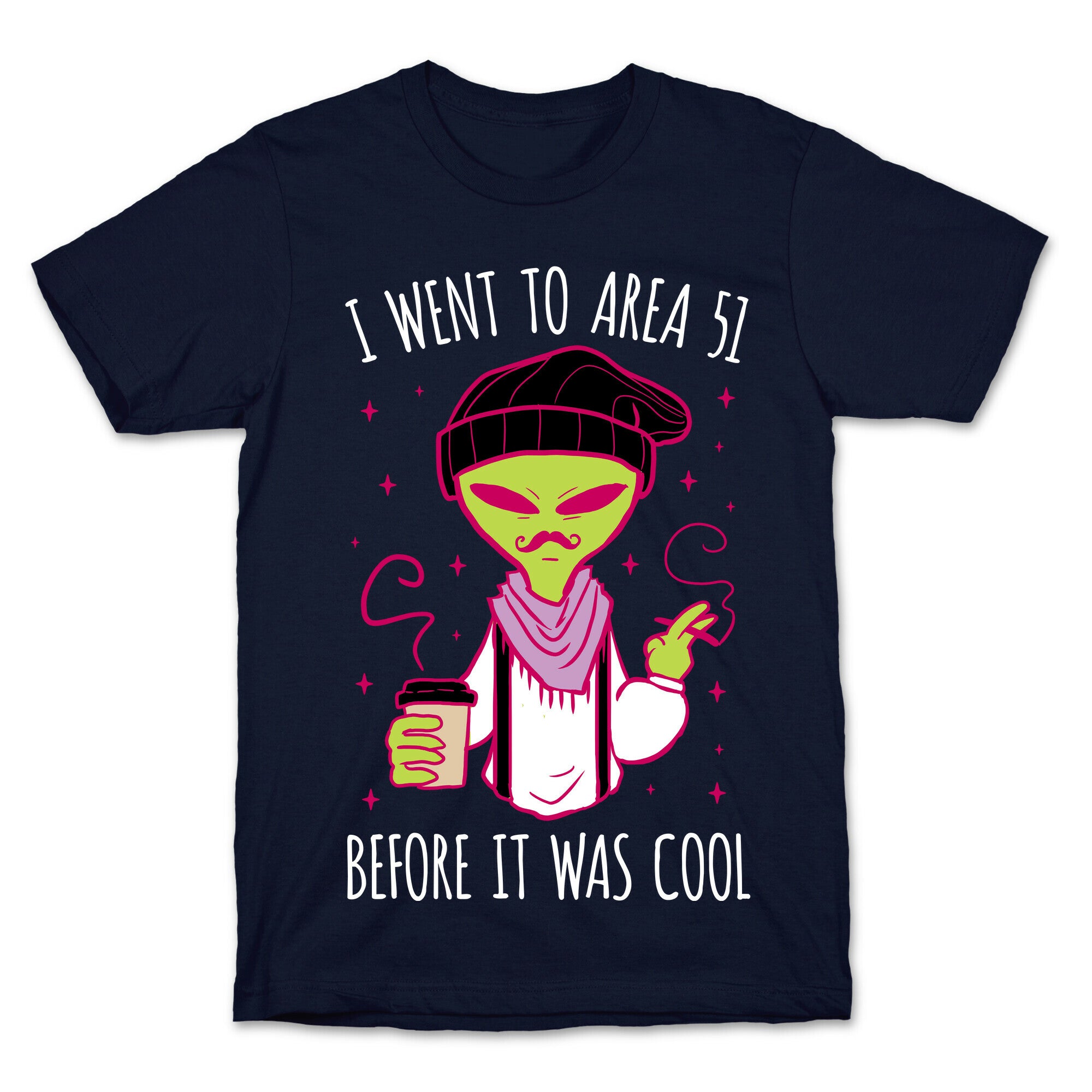 I Went To Area 51 BEFORE It Was Cool T-Shirt