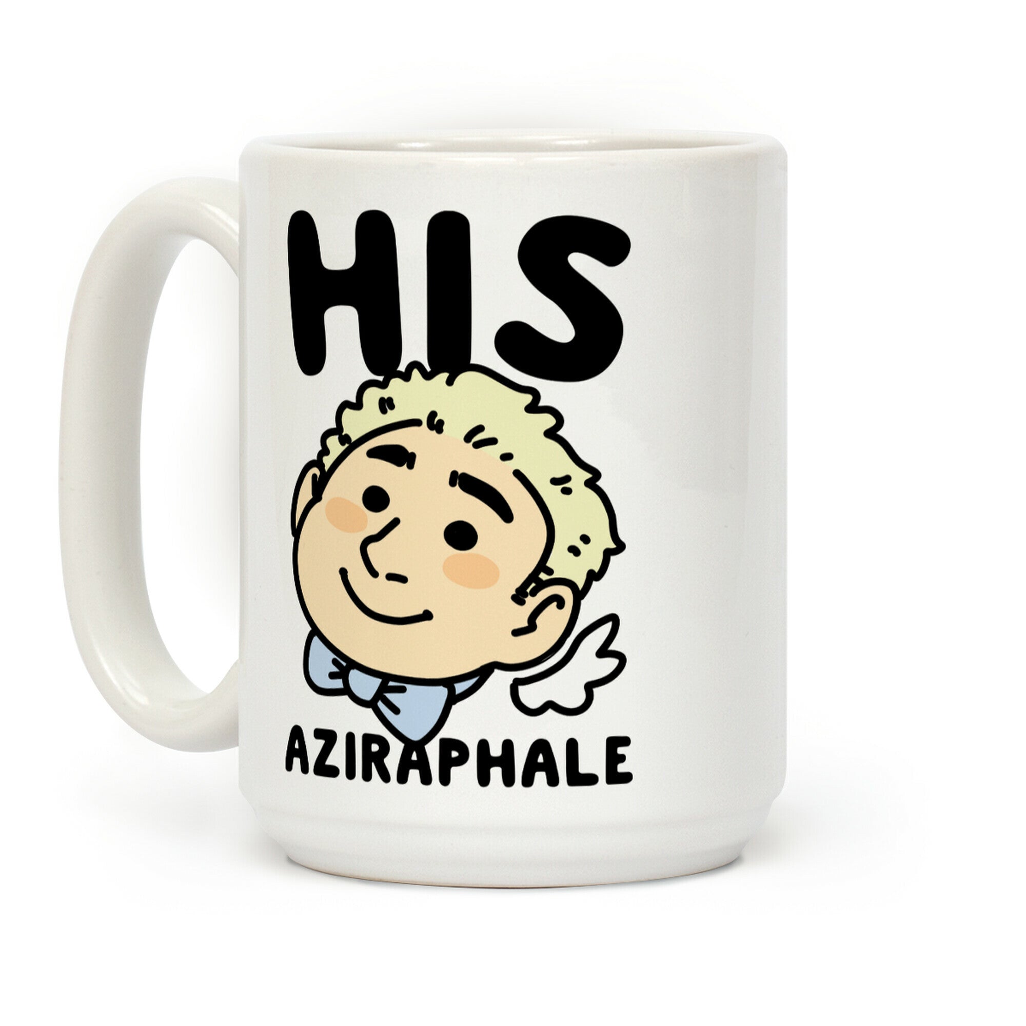 His Aziraphale (1 of 2 Pair) Coffee Mug