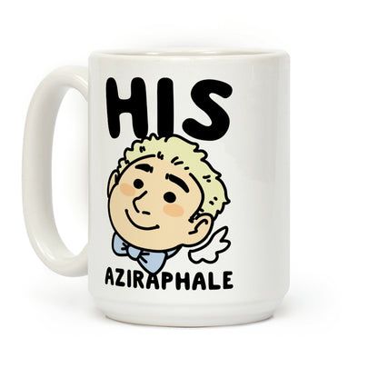His Aziraphale (1 of 2 Pair) Coffee Mug